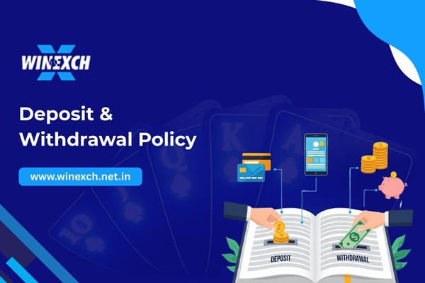Deposit & Withdrawal Policy