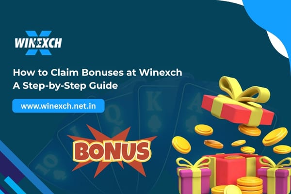How to Claim Bonuses at Winexch: A Step-by-Step Guide